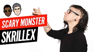 Scary Monster: Skrillex