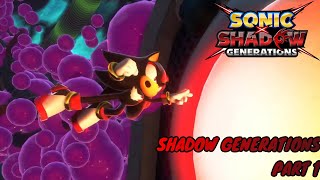 DOOM POWERS ARE AMAZING!!! | Sonic X Shadow Generations - Shadow Generations PART 1