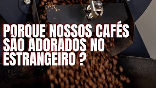 Entenda a Verdadeira História do Café Brasileiro ! Porque o café do Brasil é amado no estrangeiro ?