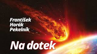 Na dotek  -  František Horák Pekelník