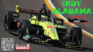 Fórmula Indy 2018 - 04ª Etapa - ALABAMA / Parte 02/02