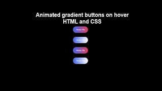 Animated gradient buttons on hover HTML and CSS