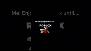 Pov: You're enjoying Roblox until they announce this update.....