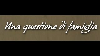 Una Questione di Famiglia - Film completo HD 2012