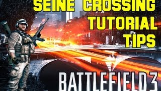 Battlefield 3: Seine Crossing Tutorial Tips for Rush Walkthrough - MongolFPS