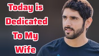 Today is Dedicated To My Wife | Sheikh Hamdan | Fazza Poems | Hamdan Fazza