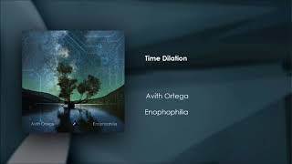 @Avitronic_music  - Time Dilation [OLD VERSION]