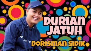 Durian Jatuh (Imam S Arifin) - Cover by Dorisman Sidik