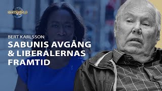 Sabunis avgång och Liberalernas framtid - Bert Karlsson