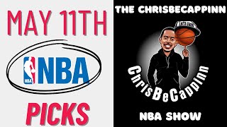 May 11 |  NBA Playoff Bets | Free Picks + Analysis | ChrisBeCappinn NBA Show