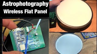 Astrophotography - Building a Wireless Flat Panel for N.I.N.A. Flat Wizard