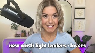 WE NEED YOU! A message for NEW EARTH light leaders and lovers *if you're seeing this that's you*