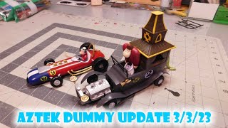 Aztek Dummy Update 3/3/23 - Wacky Racers - Deux