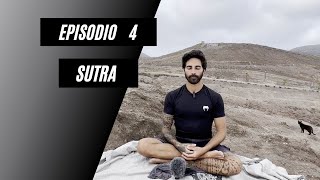 EPISODIO 4 : PRESENTAZIONE SUTRA