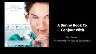 A Bunny Book To Conjour With   Miss Potter OST