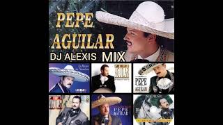 PEPE AGUILAR EXISTOS MIX 🇻🇪💪