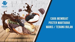 Cara Membuat Desain Poster Martabak Manis / Terang Bulan yang Bagus