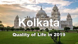 Quality of Life in Kolkata, India , rank 211th in the world in 2019