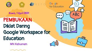 [WEBINAR HARI KE-1] Pelatihan Belajar dari Mana Saja Dengan Google Workspace for Education