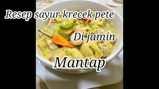 RESEP SAYUR KRECEK PETE | JANGAN LUPA BERI INI AGAR MAKIN ENAK #resepsayurkrecekpete #dijaminmantap