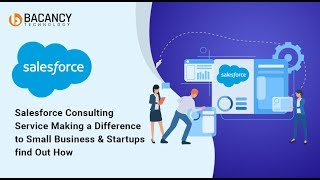 Salesforce Consulting Service Making a Difference to Small Business & Startups find Out How