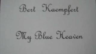 Bert Kaempfert - My blue heaven