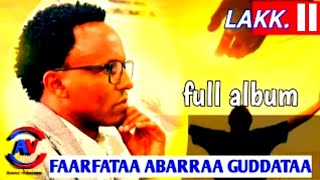 Faarfataa Abarraa Guddataa Lakk. 2ffaa album guutuu!Singer Abera GudetaVOL.IIfull album! @abdisat7