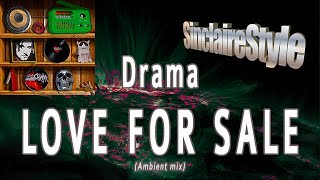 Love for sale / Drama  -Ambient mix-