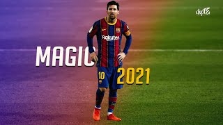 Lionel Messi the magic continues in 2021