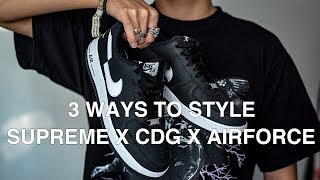 3 OUTFITS TO STYLE SUPREME X CDG AIRFORCES