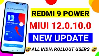 Redmi 9 Power MIUI 12.0.10.0 New Update Rollout | Redmi 9 Power Update | Redmi 9 Power New Update