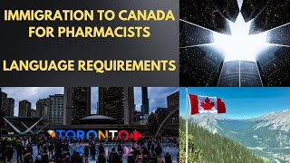 Immigrating to Canada as a Pharmacist? | What Are The Language Requirements?