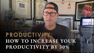 How I Improved My Productivity by 30%