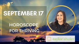 Horoscope for Thriving: September 17, 2022