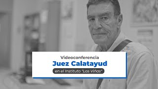 Videoconferencia del juez Calatayud en el Instituto Las Viñas