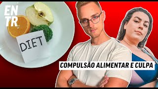 Compulsão alimentar e culpa: o que se sente quando se tem um transtorno alimentar | ENTR PT