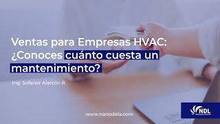 Ventas para Empresas HVAC - Conoces cuánto cuesta un Mantenimiento - NDL Business Growth