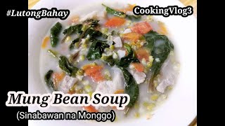 Tasty MUNG BEAN SOUP (Sinabawan na Monggo)