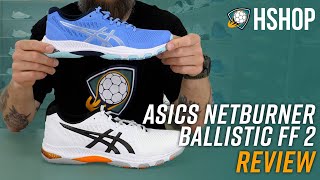 Asics Netburner Ballistic FF 2 - Review (English)