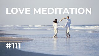 Guided Meditation on Giving and Receiving Love with Lorne Ladner