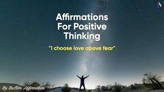 Affirmations For Positive Thinking | Listen For 21 Days And See The changes Will Come to your life.