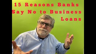 15 Reasons Banks Say No to Business Loans with Explanations