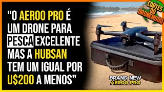 Novo  drone pra pesca, transporte de cargas e filmagem Aeroo Pro é igual Hubsan Ocean 1