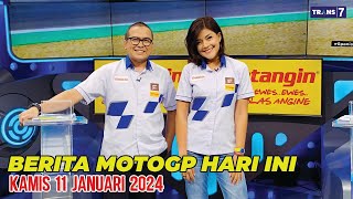 BERITA MOTOGP HARI INI KAMIS 11 JANUARI 2024 | BERITA MOTOGP TERBARU