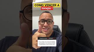 🫣Como vencer a tentação ? (Pr. Miquéias Oliveira) #comovenceratentação #tentaçãodacarne