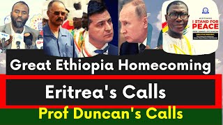 Great Ethiopian Homecoming |Eritrea |Russia-Ukraine Conflict | Professor Duncan |Peace