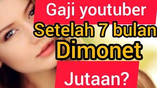 Gaji youtuber pemula setelah 7 bulan dimonet