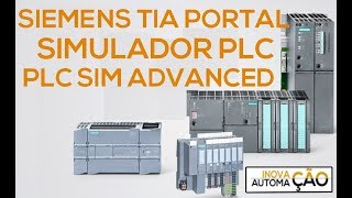 Simulador PLC Sim Advanced Software com TIA Portal para Siemens PLC CLP Download e Aplicação GET PUT