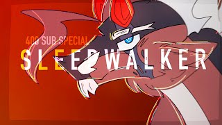 Sleepwalker || Animation Meme ||  | 400 Special