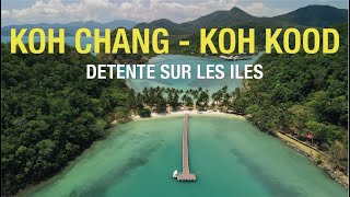 Thailande - Koh Chang et Koh Kood